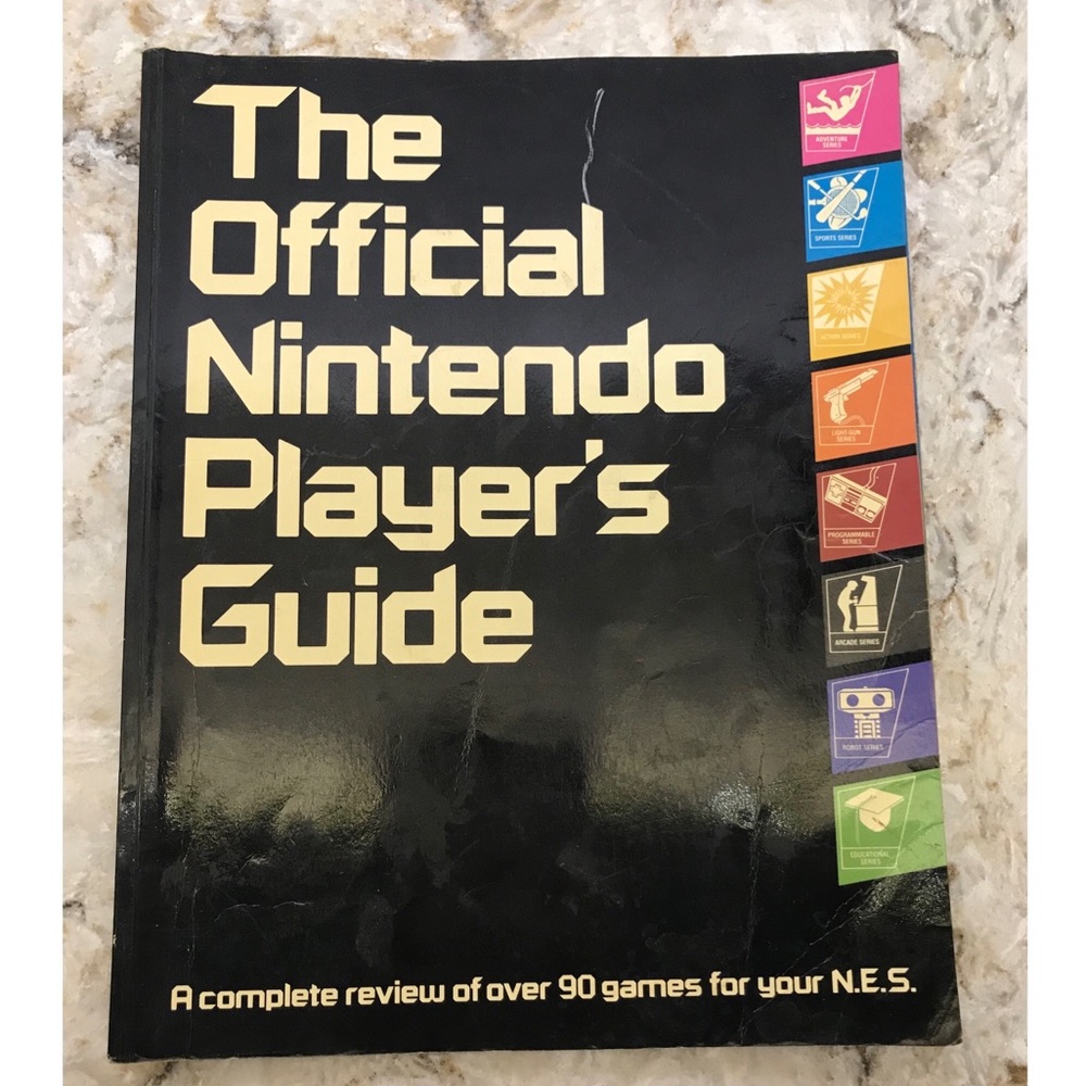 The Official Nintendo Player's Guide: A Complete Review of Over 90 Games N.E.S.